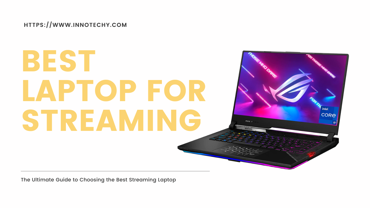 best laptops for streaming