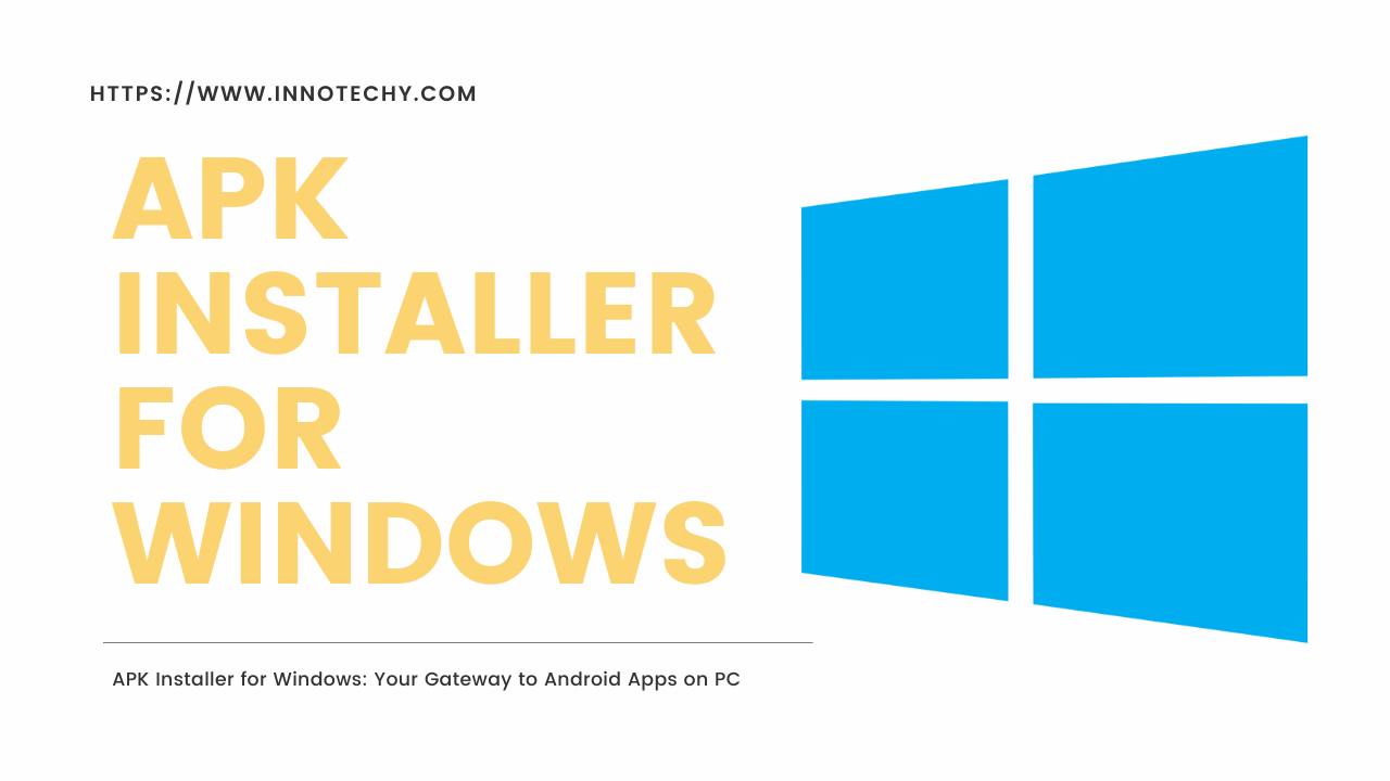 APK Installer for Windows