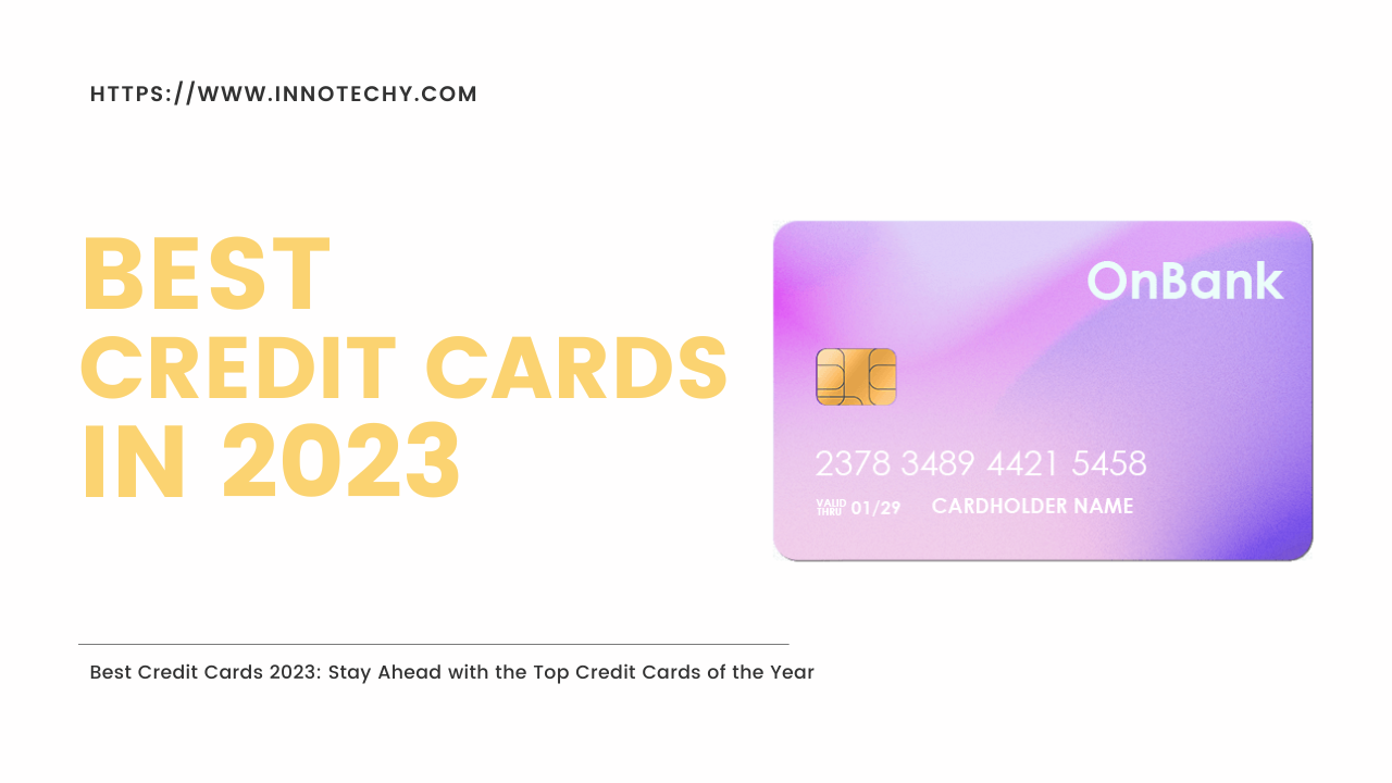 Best Credit Cards in 2023