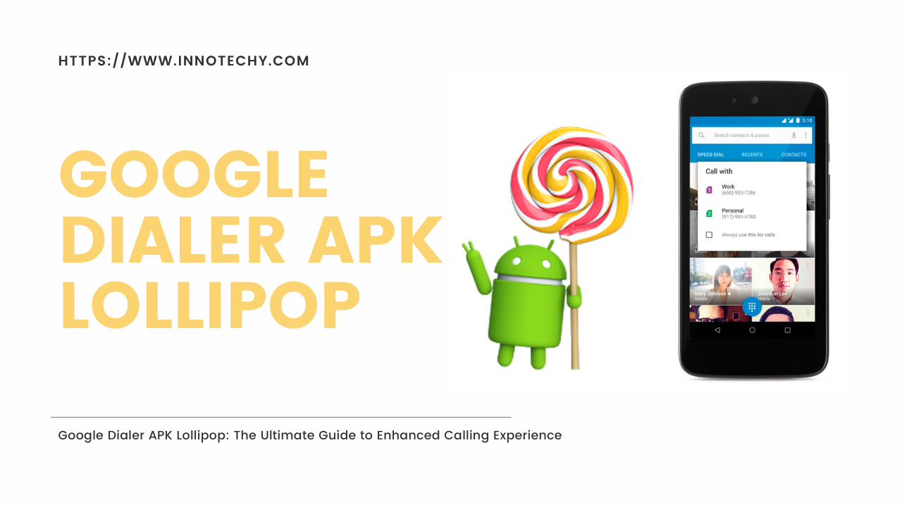 Google Dialer APK Lollipop