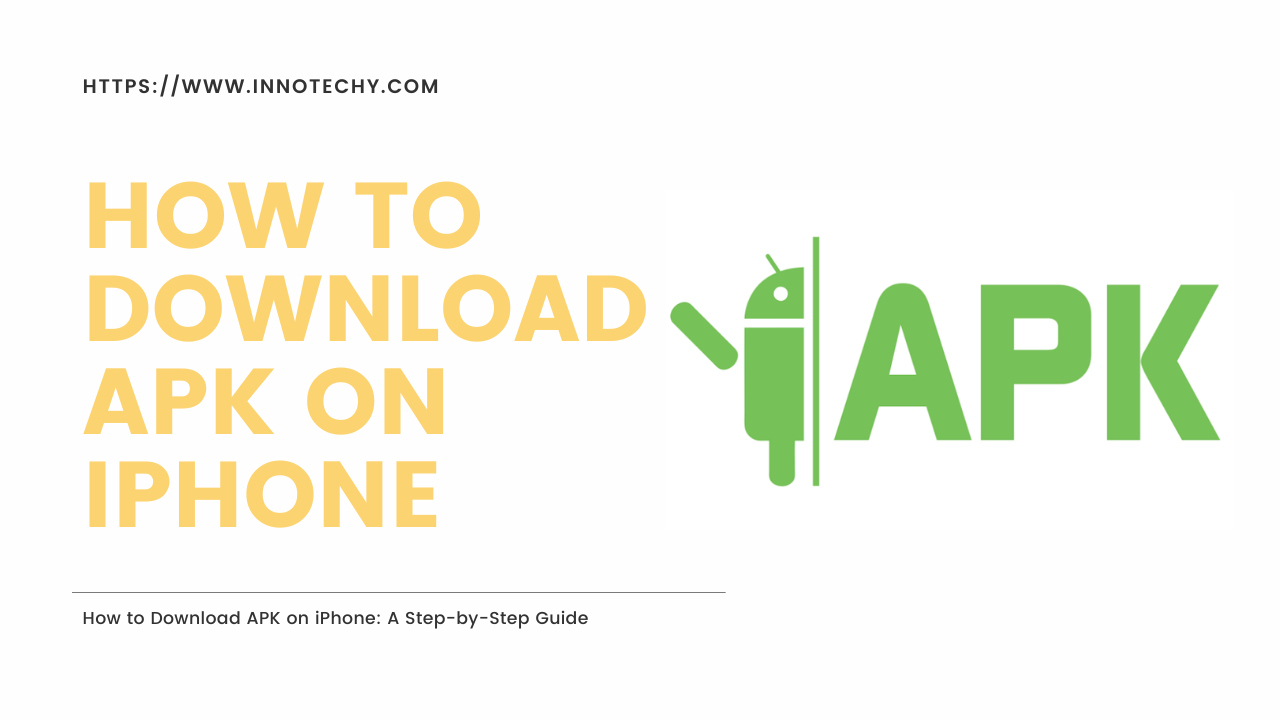 How to Download APK on Iphone