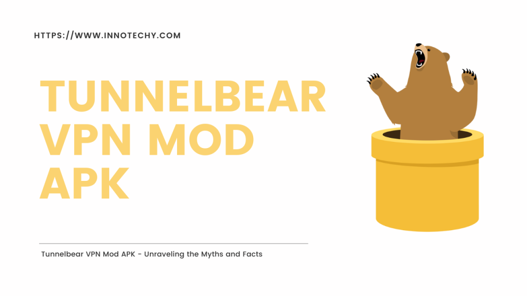 Tunnelbear VPN Mod APK