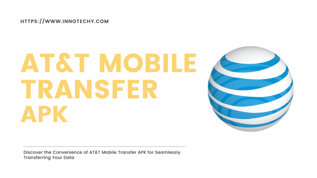 at&t Mobile Transfer APK