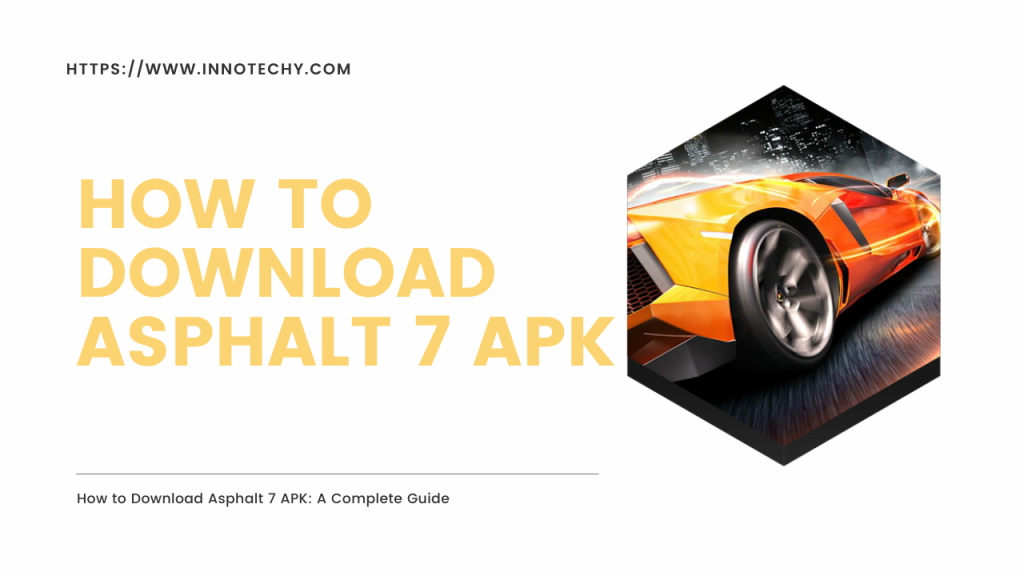 Asphalt 7 APK