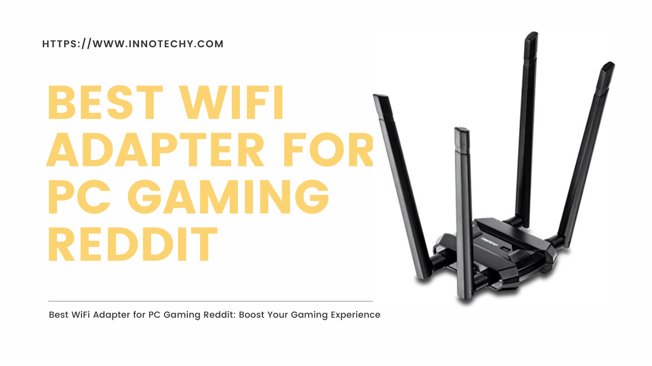 best wifi adapter for pc gaming